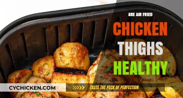 Air Fried Chicken Thighs: Healthy Choice or Guilty Pleasure?
