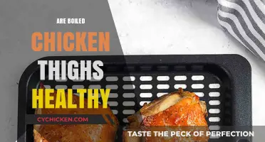Boiled Chicken Thighs: Nutritional Benefits and Healthy Cooking Tips