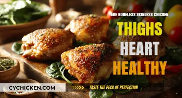 Are Boneless Skinless Chicken Thighs Heart-Healthy? Nutrition Facts Revealed