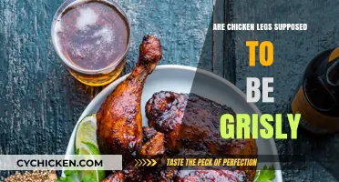 Are Chicken Legs Supposed to Be Grisly? Uncovering the Truth