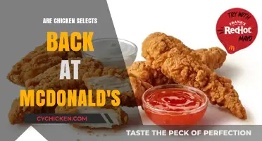 McDonald's Chicken Selects Return: Are They Back for Good?