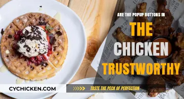 Are Chicken Popup Buttons Reliable? A Trustworthy Analysis