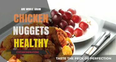 Whole Grain Chicken Nuggets: A Healthy Snack Option or Not?