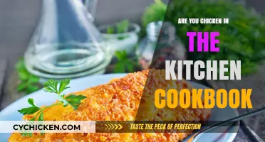 Are You Chicken in the Kitchen? Cookbook for Fearless Home Cooks