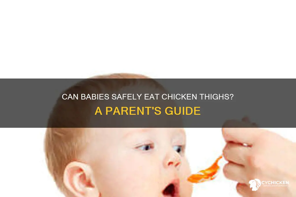 can babies have chicken thighs