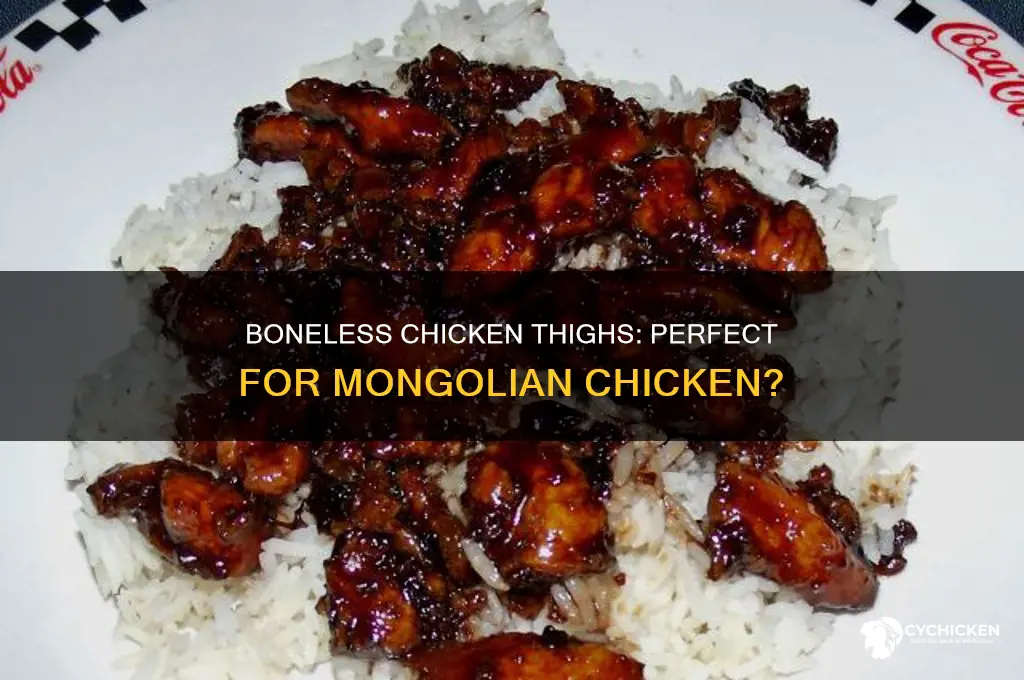 can boneless chicken thighs be used for mongolian chicken
