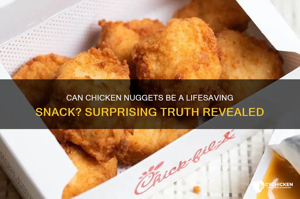 can chicken nuggets save your life
