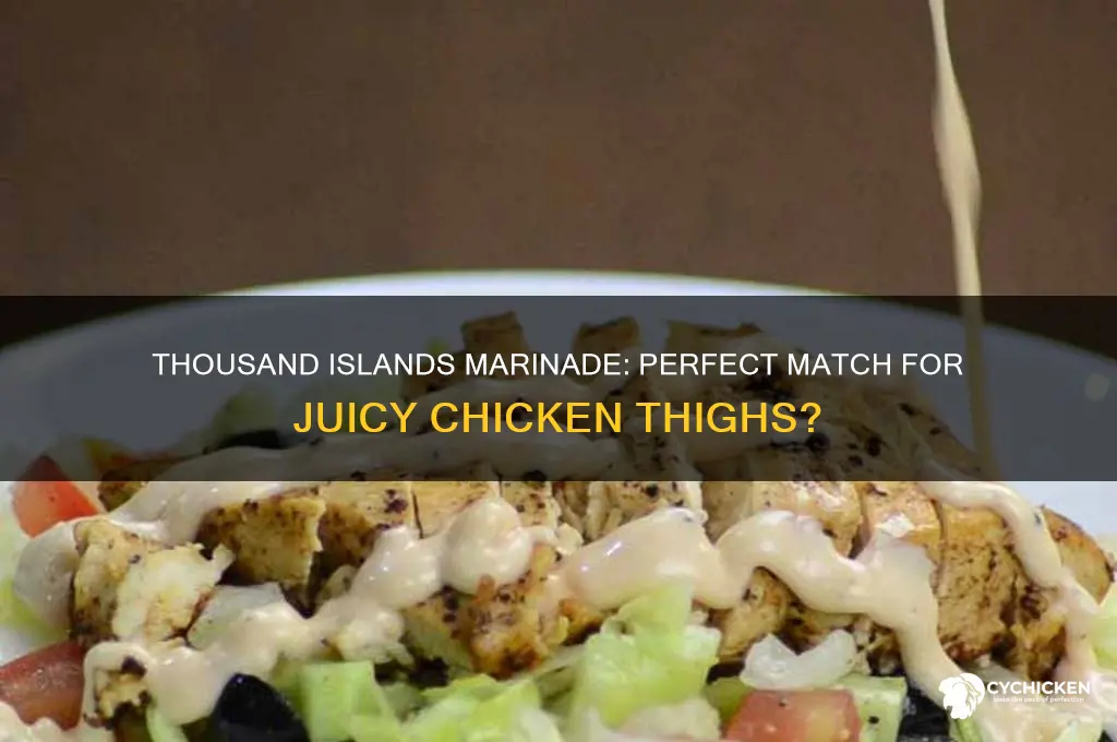 can chicken thighs be marinated with thousand islands