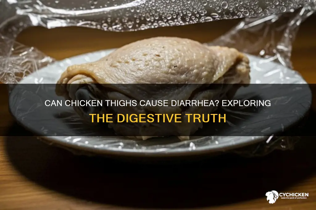 can chicken thighs cause diarrhea