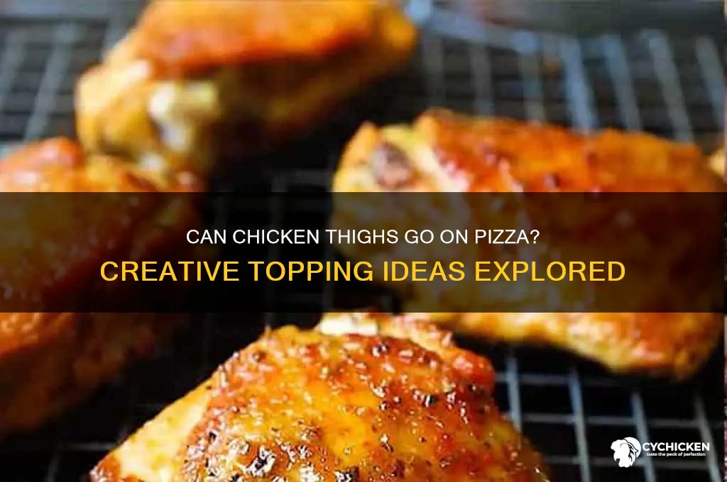 can chicken thighs go on pizza