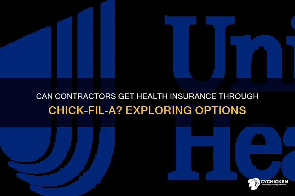 can contractors buy health insurance from chick-fil-a