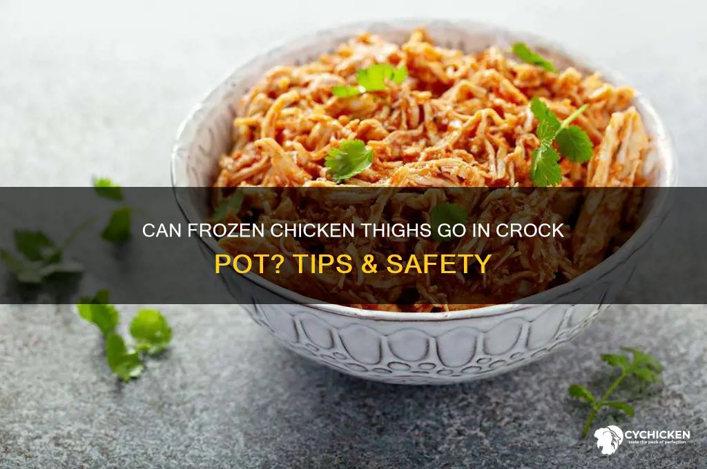 can frozen chicken thighs go in crock pot
