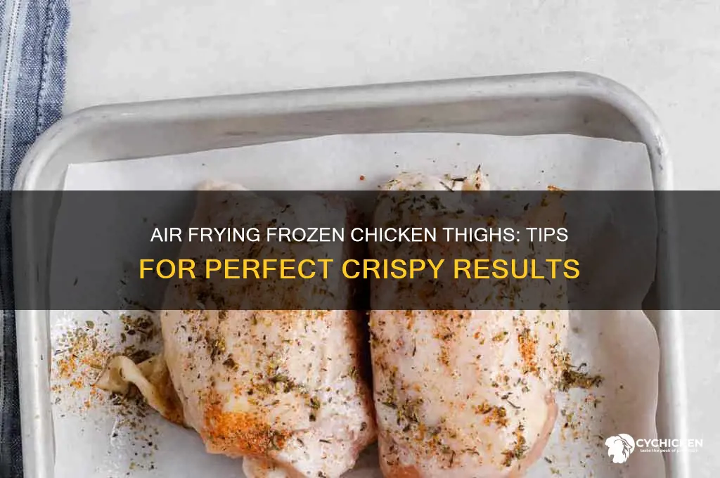 can i air fry frozen chicken thighs