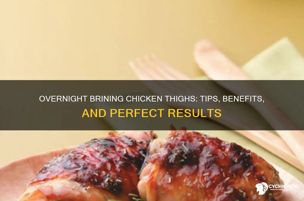 can i brine chicken thighs overnight