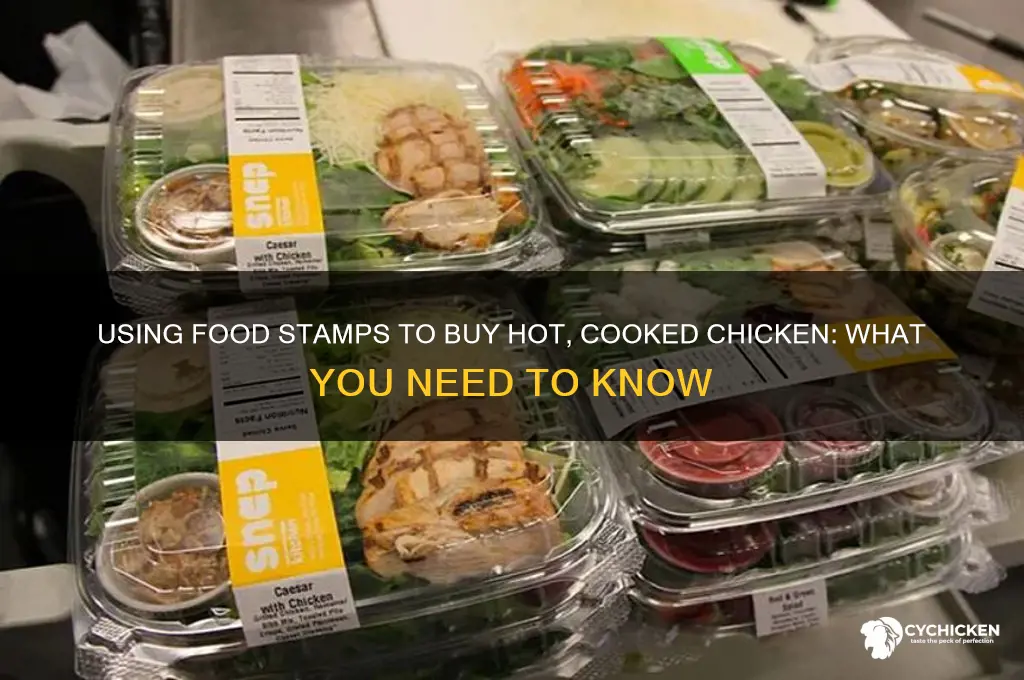 can i buy a hot cooked chicken with food stamps