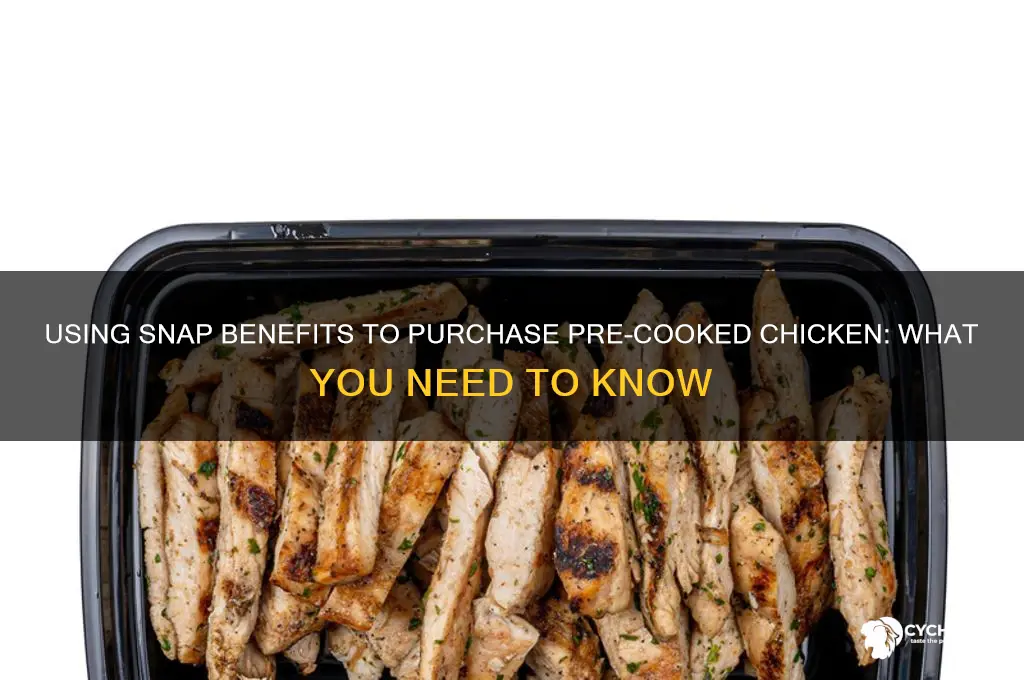 can i buy a premade chicken with snap benefits