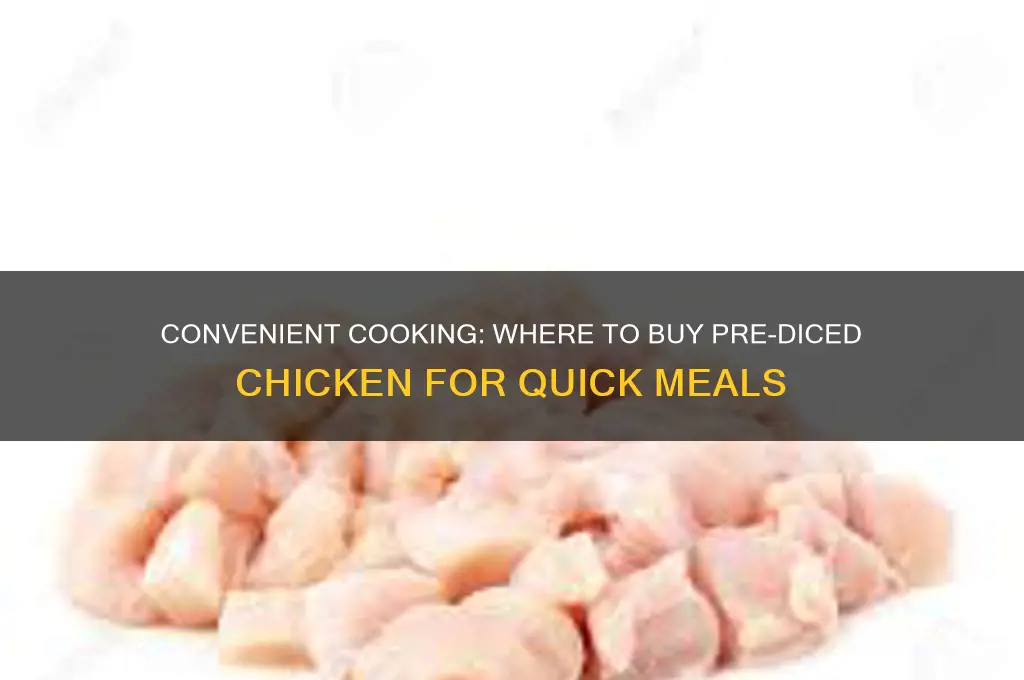 can i buy chicken already diced