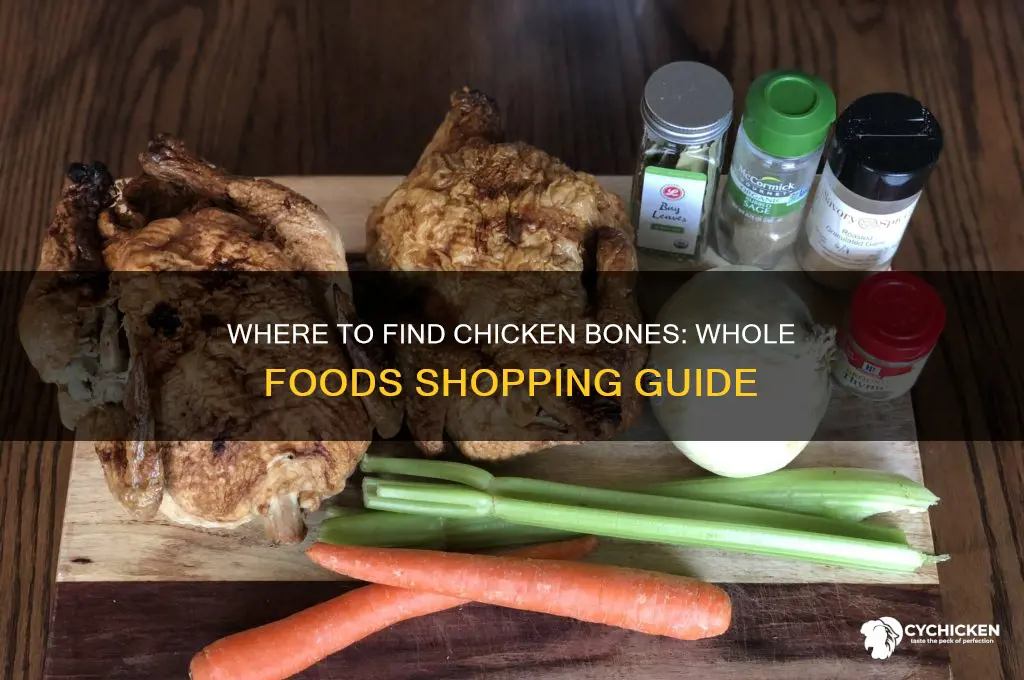 can i buy chicken bones at whole foods
