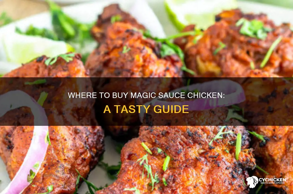 can i buy magic sauce chicken