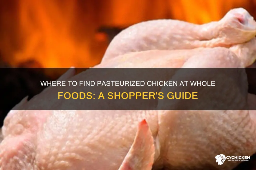 can i buy pasterized chicken at whole fods
