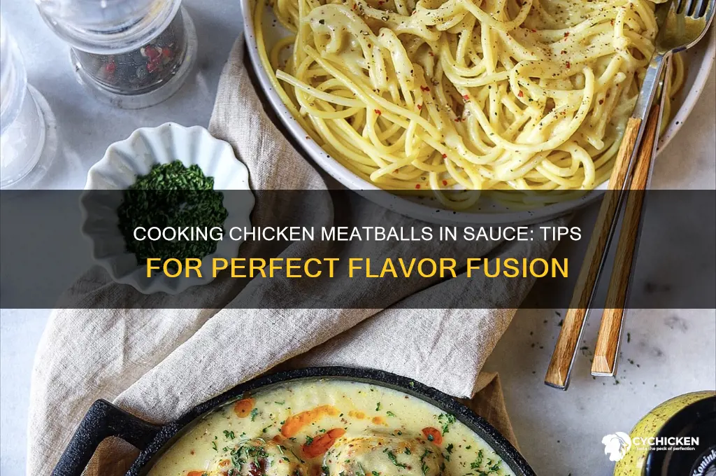 can i cook chicken meatballs in the sauce
