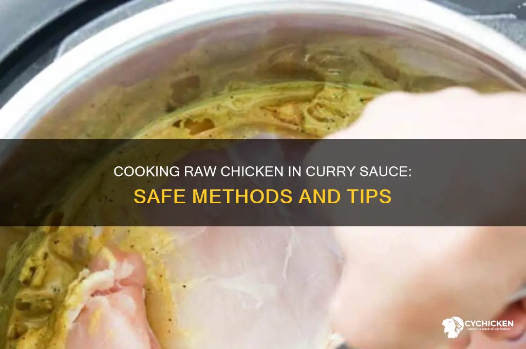 can i cook raw chicken in curry sauce