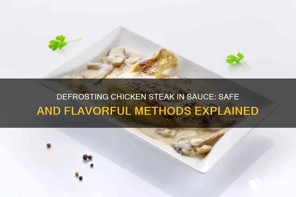 can i defrost chicken steak in sauce