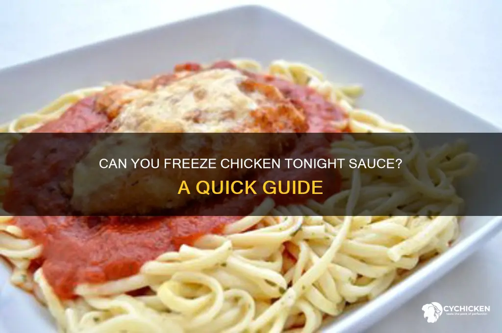 can i freeze chicken tonight sauce