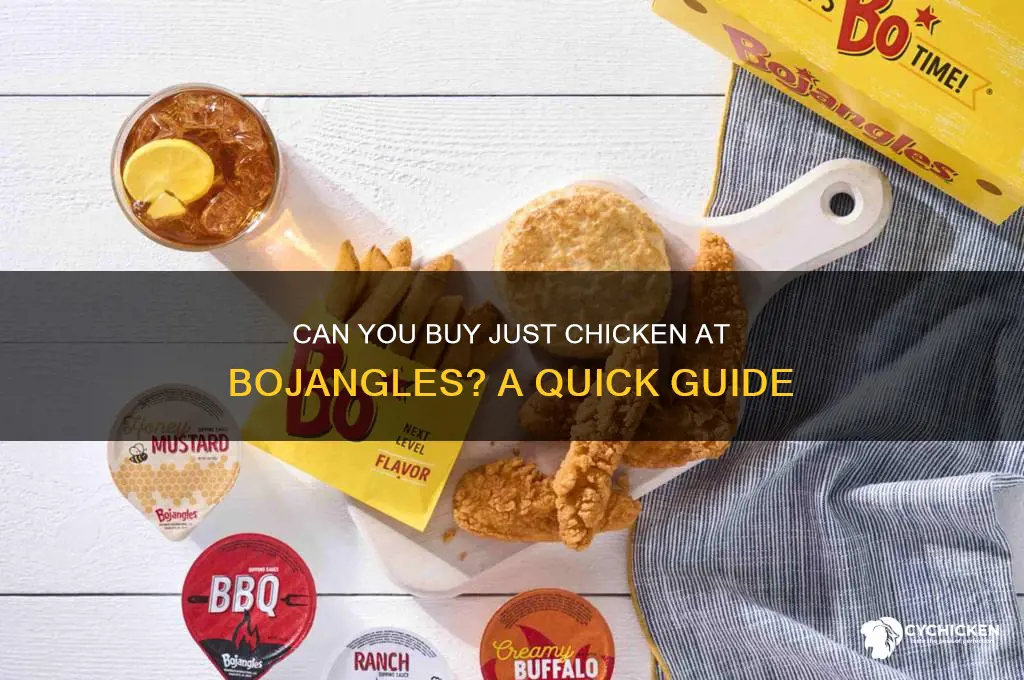 can i just buy chicken at bojangles