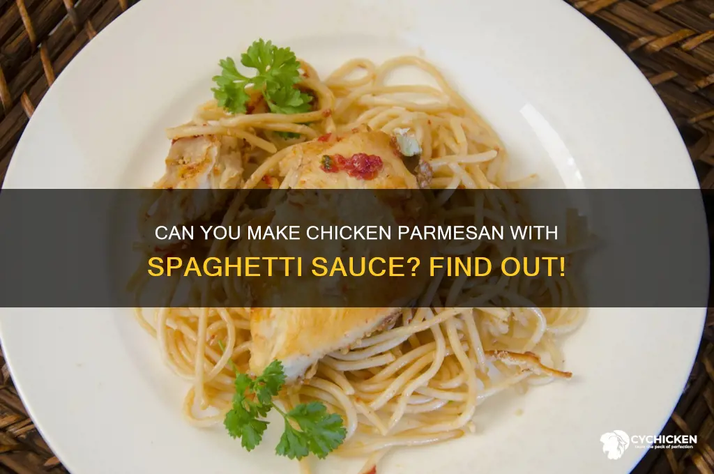 can i make chicken parmesan with spaghetti sauce