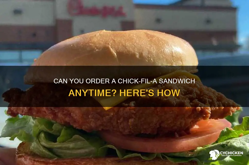 can i order a chick fil sandwich