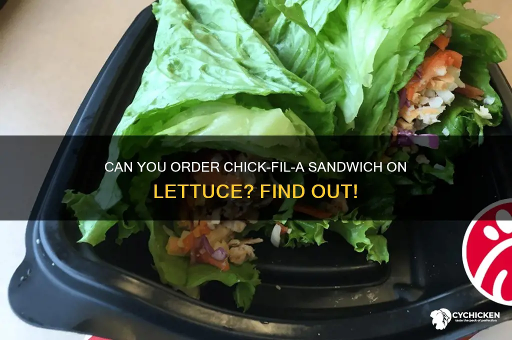 can i order chick fil a sandwich on lettuce