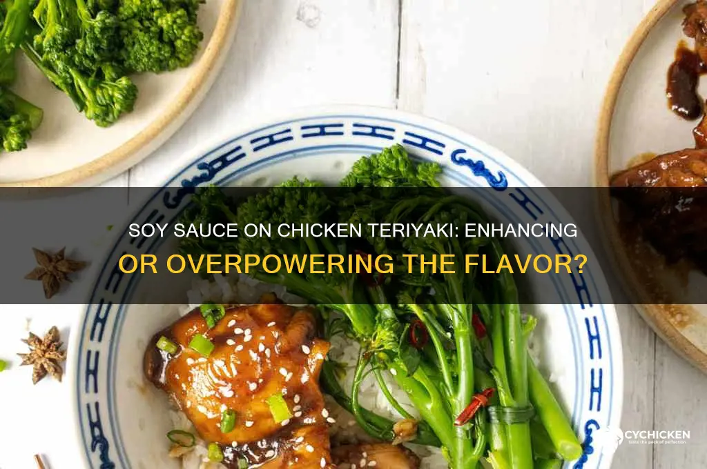 can i put soy sauce on my chicken teriyaki