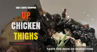 Sautéing Chicken Thighs: Tips for Perfectly Cooked Chopped Pieces