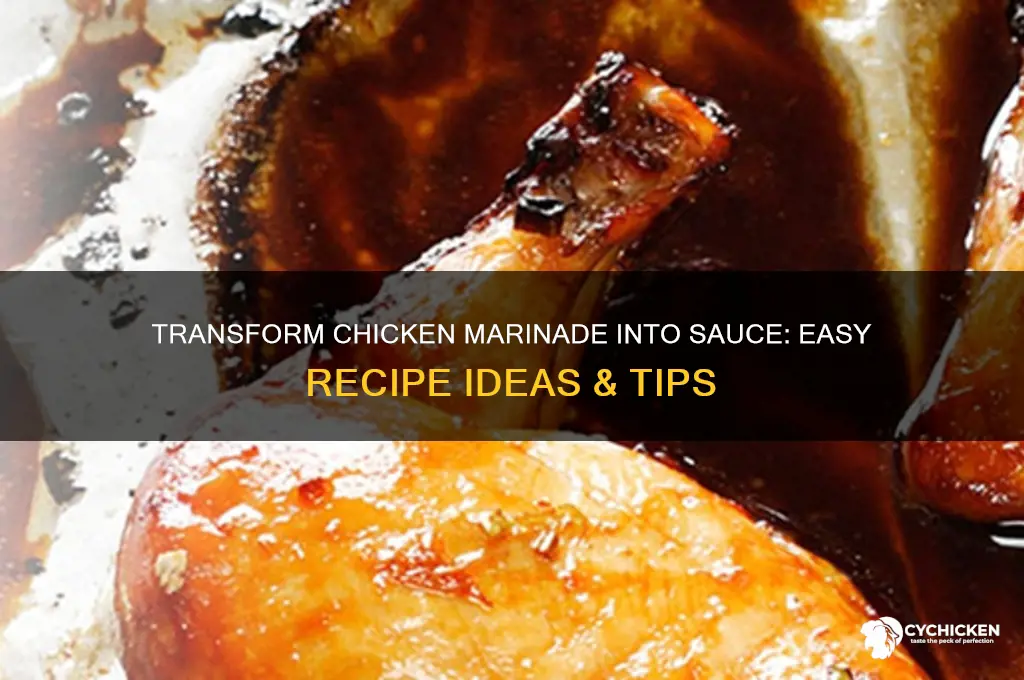 can i turn my chicken merinade into a sauce