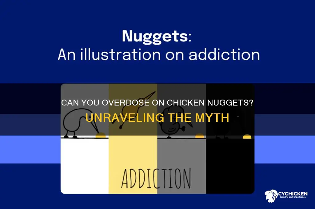 can u overdose on chicken nuggets