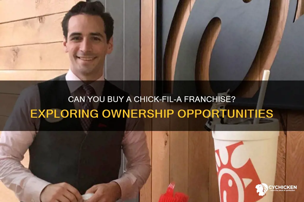can you buy a chick filet franchise