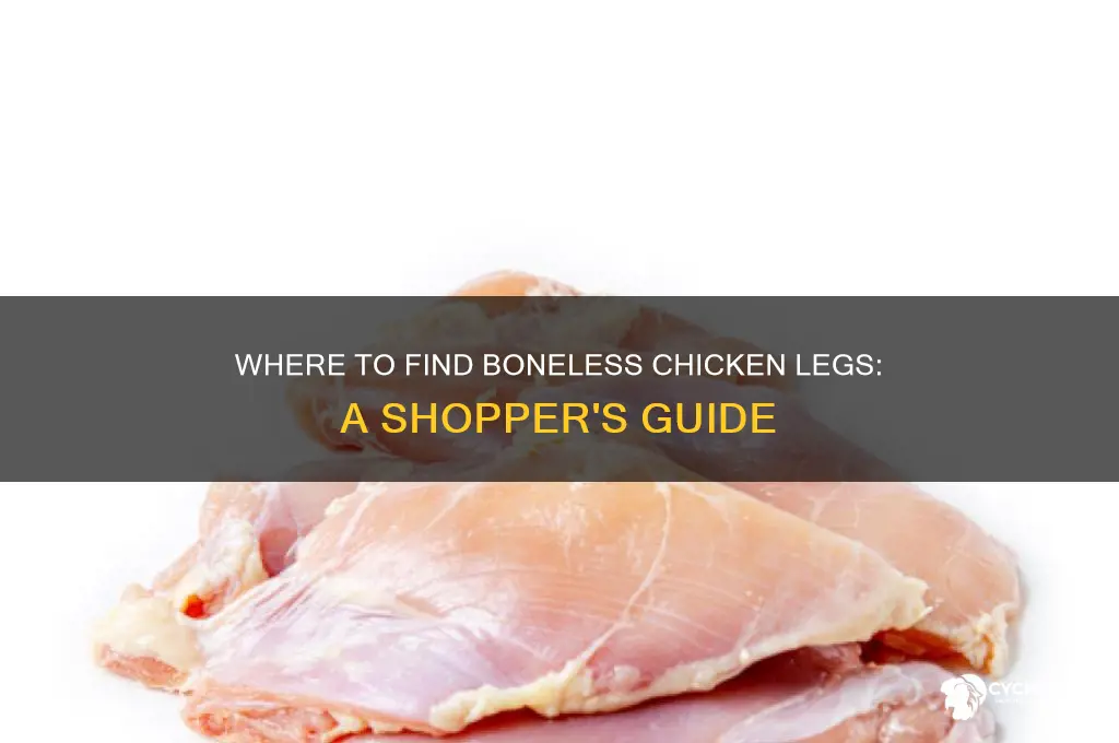 can you buy boneless chicken legs