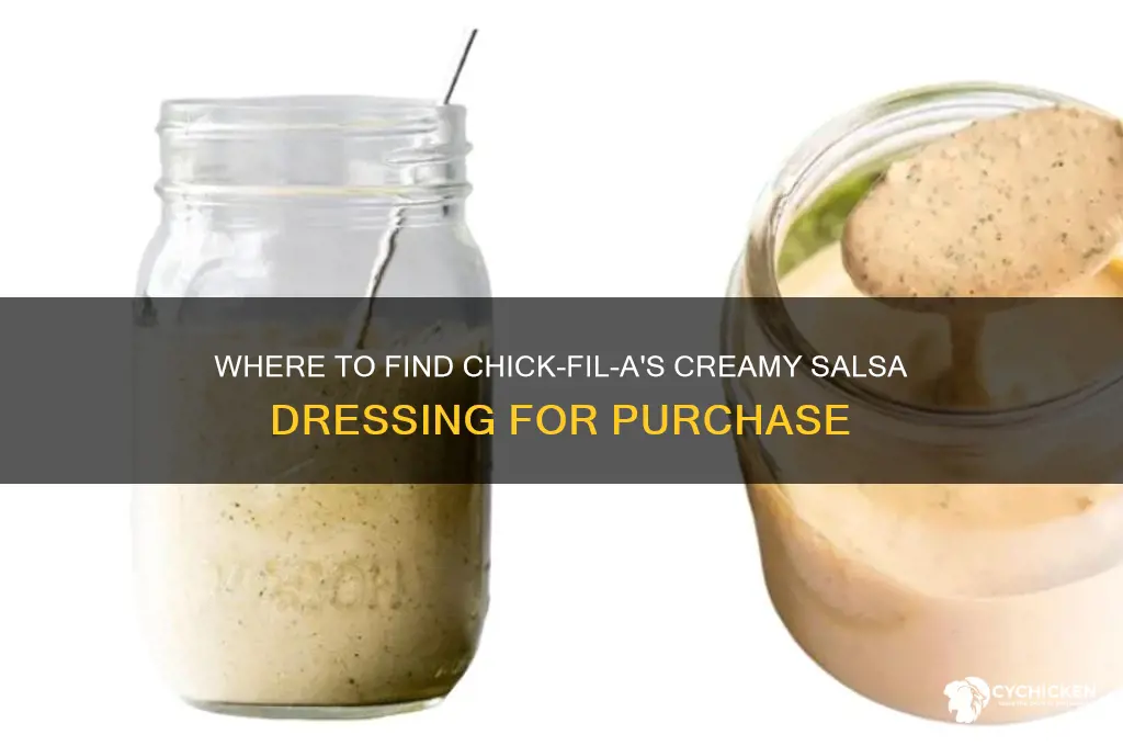 can you buy chick fil a creamy salsa dressing