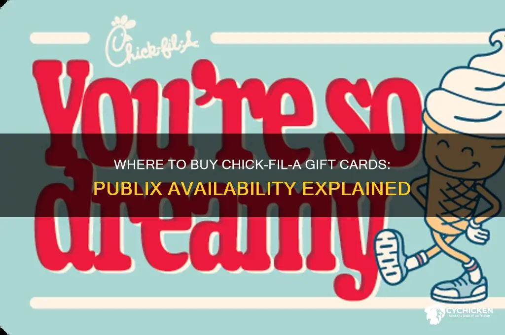 can you buy chick fil a gift cards at publix