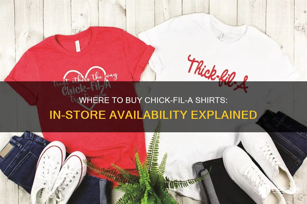 can you buy chick fil a shirts in restaurant