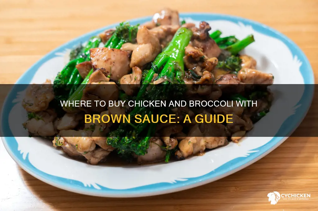 can you buy chicken and broccoli brown sauce