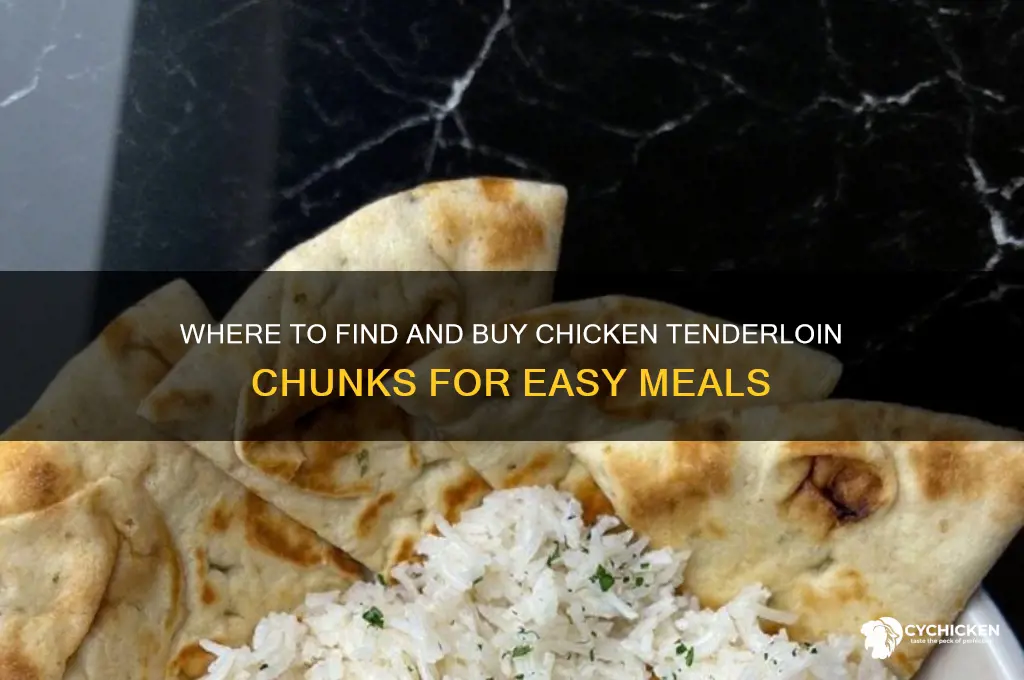 can you buy chicken tenderloin chunks