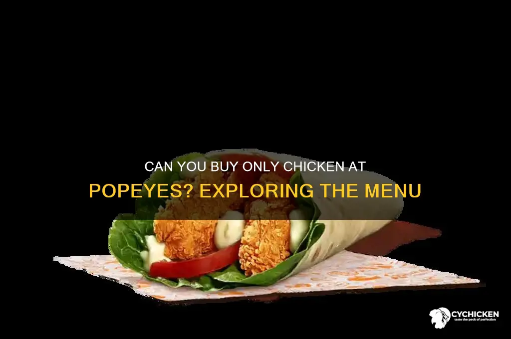 can you buy only chicken at popeyes