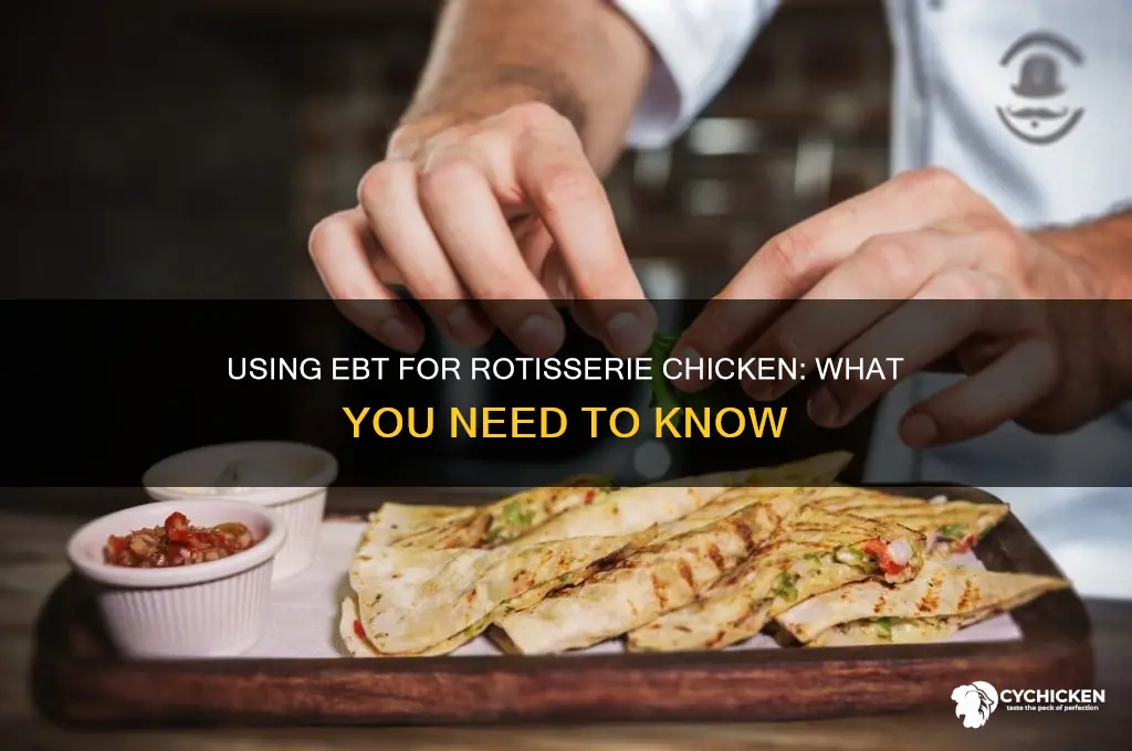 can you buy rotisserie chicken with ebt card
