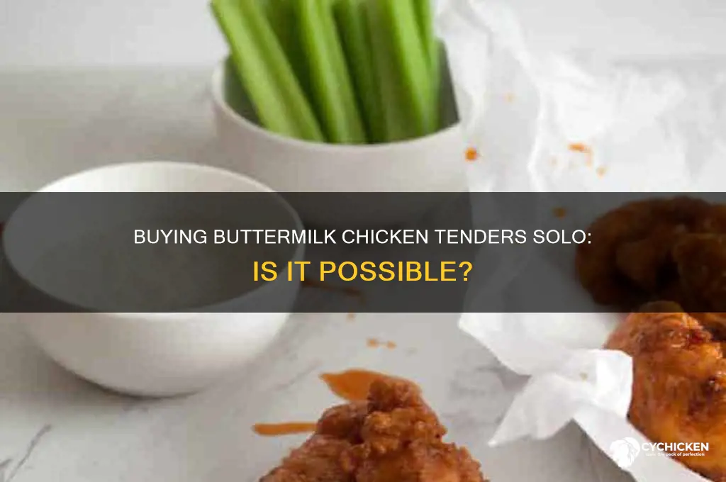can you buy the buttermilk chicken tenders by themselves