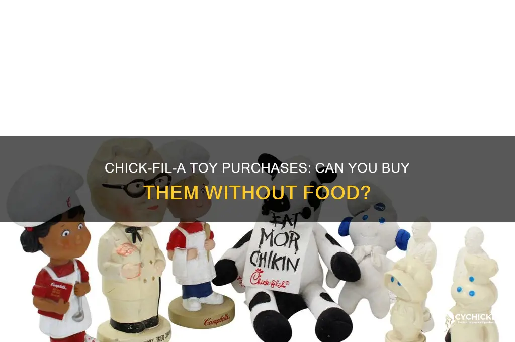 can you buy toys without food at chick filla