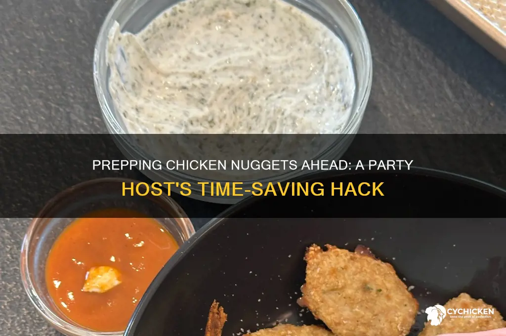 can you cook chicken nuggets night before party
