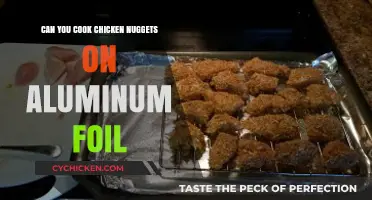 Cooking Chicken Nuggets on Aluminum Foil: Tips and Safety Guide