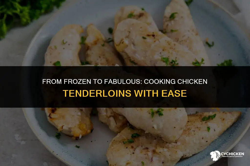can you cook chicken tenderloins from frozen